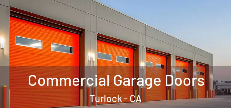  Commercial Garage Doors Turlock - CA