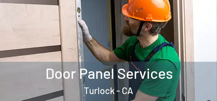 Door Panel Services Turlock - CA