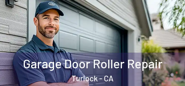  Garage Door Roller Repair Turlock - CA