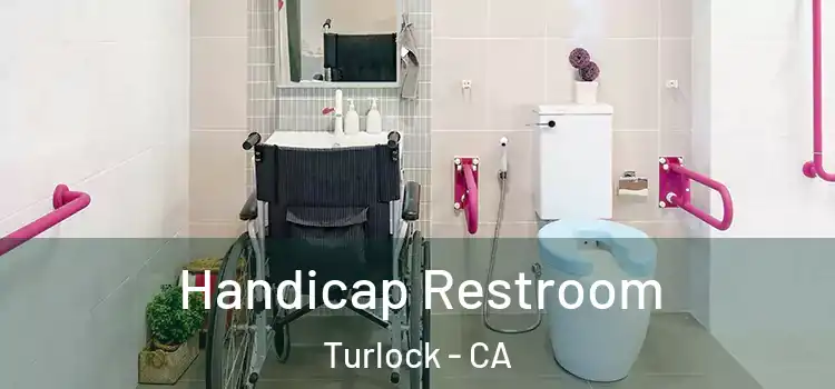 Handicap Restroom Turlock - CA