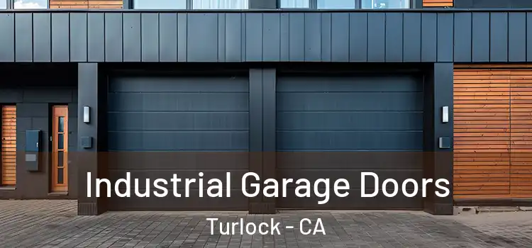  Industrial Garage Doors Turlock - CA