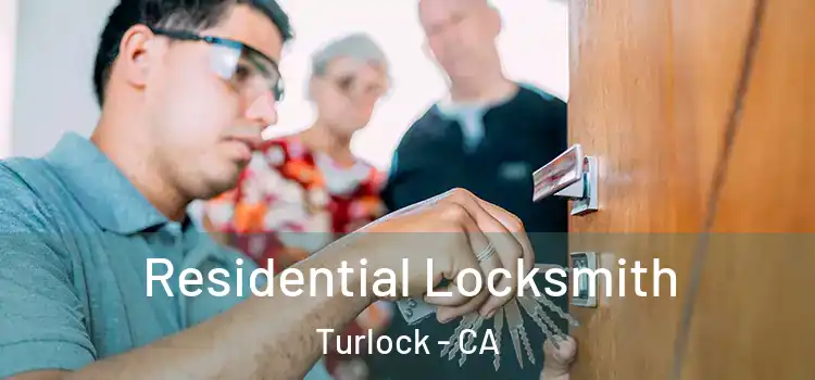 Residential Locksmith Turlock - CA